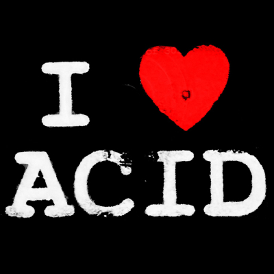 i love acid