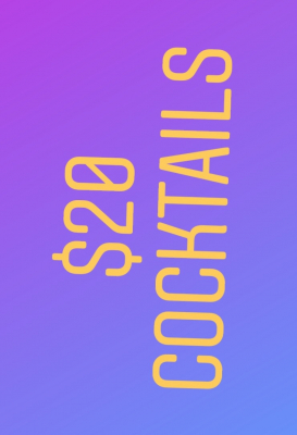$20 cocktails
